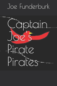 Captain Joe's Pirate Pirates