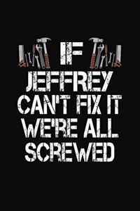 If Jeffrey Can't Fix We're All Screwed