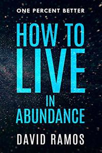 How To Live In Abundance