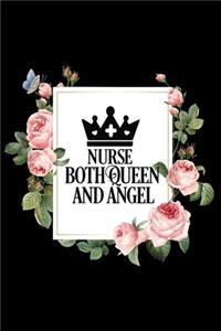 Nurse both queen & angel.