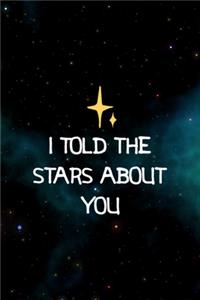 I Told The Stars About You.