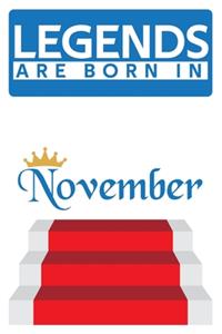 Legends are born in November