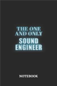 The One And Only Sound Engineer Notebook