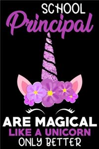 School principal are magical like a unicorn only better