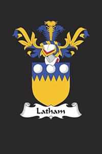 Latham: Latham Coat of Arms and Family Crest Notebook Journal (6 x 9 - 100 pages)