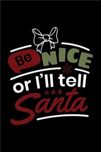 Be Nice or I'll Tell Santa