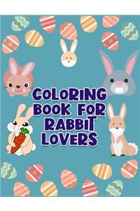 Coloring Book For Rabbit Lovers