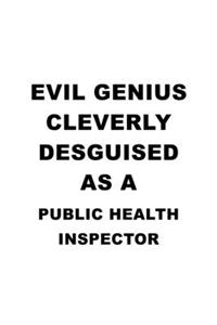 Evil Genius Cleverly Desguised As A Public Health Inspector
