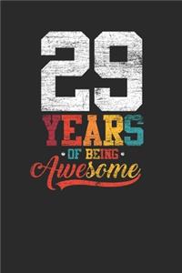 29 Years Of Being Awesome: Graph Paper Notebook - Awesome Birthday Gift Idea