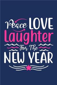 Peace Love Laughter For The New Year