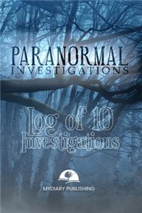Paranormal Investigations Log Journal for 10 investigations - 6