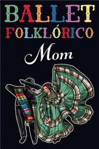 Ballet Folklorico Mom Journal