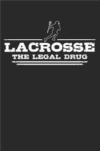 Lacrosse - The legal drug