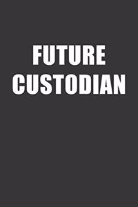 Future Custodian Notebook