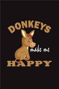 Donkeys Make Me Happy