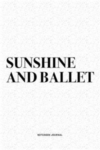 Sunshine And Ballet