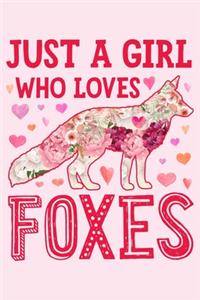 Just a Girl Who Loves Foxes