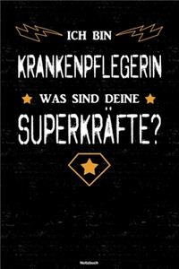 Ich bin Krankenpflegerin was sind deine Superkräfte? Notizbuch