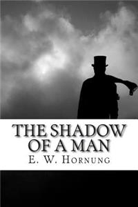 The Shadow of a Man