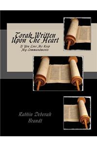 Torah Written Upon the Heart: If You Love Me Keep My Commandments