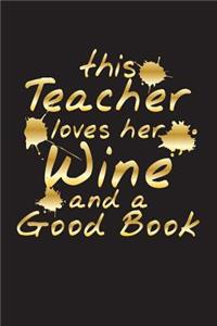 This Teacher Loves Her Wine and a Good Book