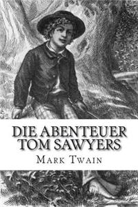 Die Abenteuer Tom Sawyers