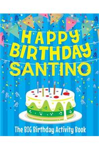 Happy Birthday Santino - The Big Birthday Activity Book