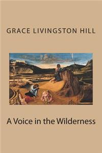 A Voice in the Wilderness