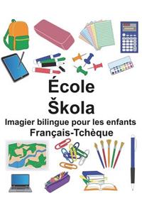 Français-Tchèque École/Skola Imagier bilingue pour les enfants