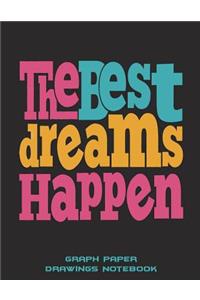 The Best Dreams Happen