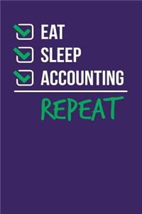 Eat Sleep Accounting Repeat