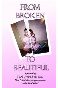 From Broken to Beautiful