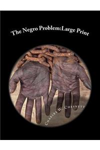 The Negro Problem