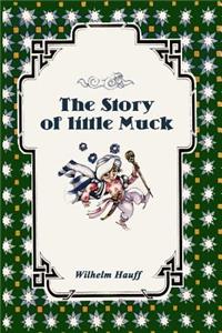 The Story of little Muck (Illustrated)