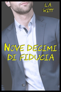 Nove decimi di fiducia