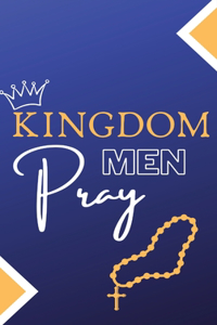 Kingdom Men Pray