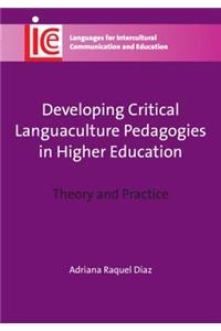 Developing Critical Languaculture Pedagogies in Higher Education