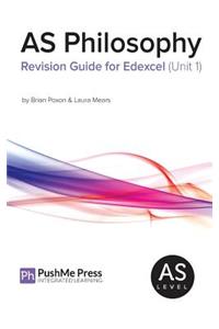 As Philosophy Revision Guide for Edexcel Unit 1
