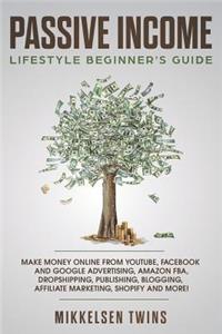 Passive Income Lifestyle Beginner