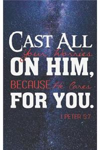 Cast All Your Worries on Him - He Cares for You - Christian Journal