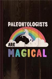 Paleontologists Are Magical Journal Notebook