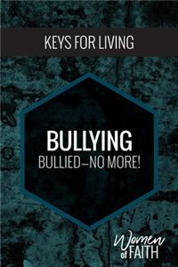 Women of Faith: Bullying