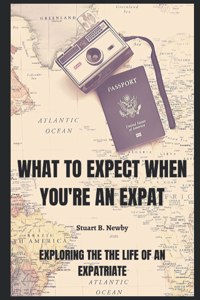 What to expect when you're an Expat