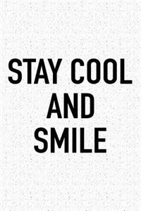 Stay Cool and Smile