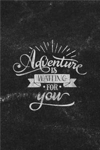 Adventure Is Waiting for You