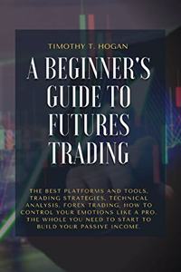 A Beginner's Guide to Futures Trading