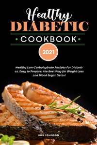 Healthy Diabetic Cookbook 2021