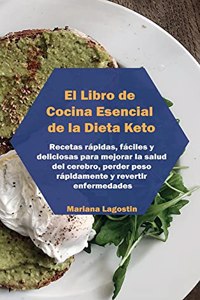 El Libro de Cocina Esencial de la Dieta Keto