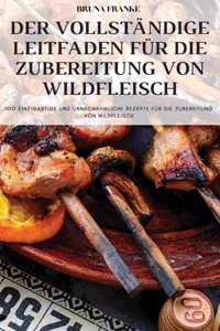 Vollständige Leitfaden Für Die Zubereitung Von Wildfleisch