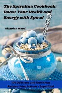 Spirulina Cookbook